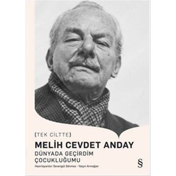 Dünyada Geçirdim Çocukluğumu - Melih Cevdet Anday