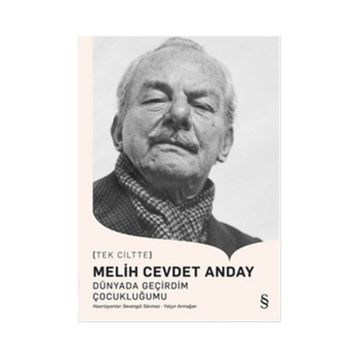 Dünyada Geçirdim Çocukluğumu - Melih Cevdet Anday