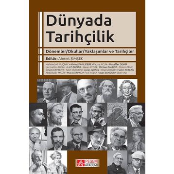 Dünyada Tarihçilik - Pegem Akademi Yayıncılık