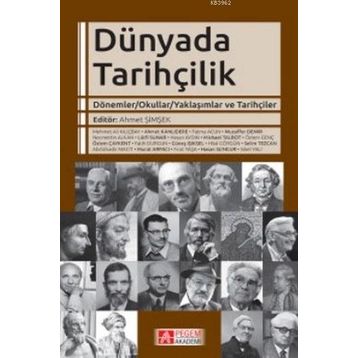 Dünyada Tarihçilik - Pegem Akademi Yayıncılık