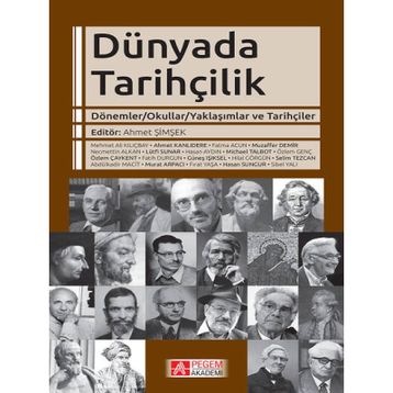 Dünyada Tarihçilik - Pegem Akademi Yayıncılık