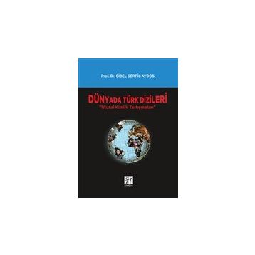 Dünyada Türk Dizileri - Gazi Kitabevi