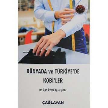 Dünyada ve Türkiye'de Kobi'ler - Ayşe Çınar