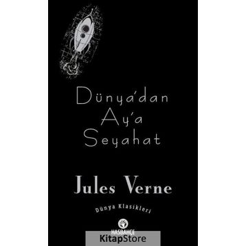 Dünya’dan Ay’a Seyahat - Jules Verne