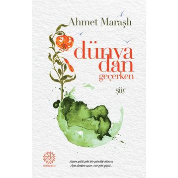Dünyadan Geçerken - Ahmet Maraşlı