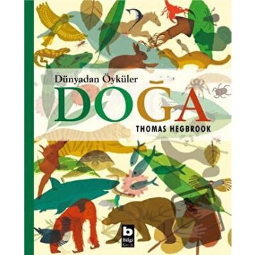 Dünyadan Öyküler: Doğa - Thomas Hegbrook