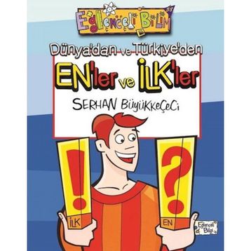 DÜNYA'DAN VE TÜRKİYE'DEN EN'LER VE İLK'LER - SERHAN BÜYÜKKEÇECİ