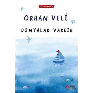 Dünyalar Vardır - Orhan Veli Kanık