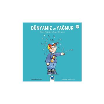 Dünyamız ve Yağmur - Shirley Willis