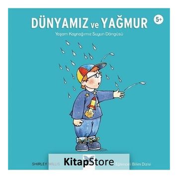Dünyamız ve Yağmur - Shirley Willis