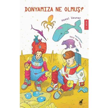 Dünyamıza Ne Olmuş? - Hazal Uzuner