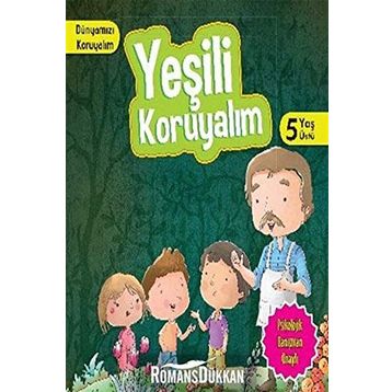 Dünyamızı Koruyalım - Yeşili Koruyalım 5 Yaş Üstü - Manpreet Kaur Aden