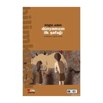 Dünyamızın İlk Şafağı - Bilgin Adalı