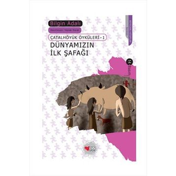 Dünyamızın İlk Şafağı - Bilgin Adalı