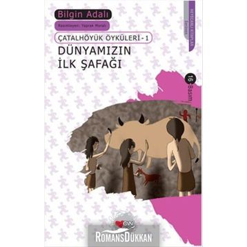Dünyamızın İlk Şafağı - Bilgin Adalı