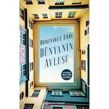 Dünya'nın Avlusu - Epsilon Yayınevi