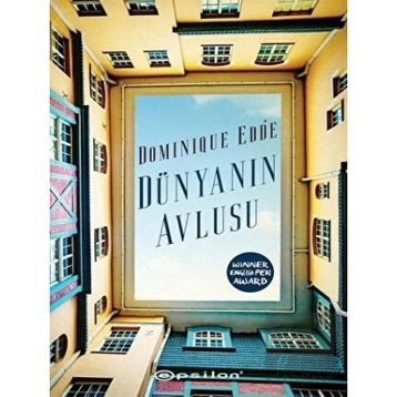 Dünya'nın Avlusu - Epsilon Yayınevi