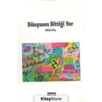Dünyanın Bittiği Yer - Gökhan Ulay