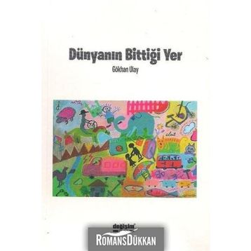 Dünyanın Bittiği Yer - Gökhan Ulay