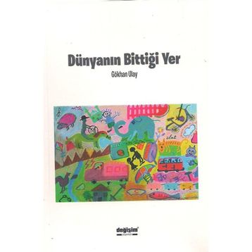 Dünyanın Bittiği Yer - Gökhan Ulay