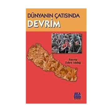 DÜNYANIN ÇATISINDA DEVRIM - ZEHRA AKDAĞ