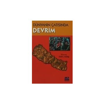 DÜNYANIN ÇATISINDA DEVRIM - ZEHRA AKDAĞ