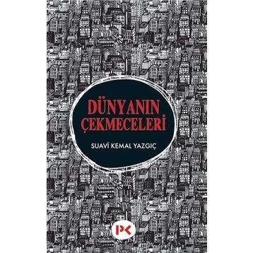 Dünyanın Çekmeceleri - Suavi Kemal Yazgıç