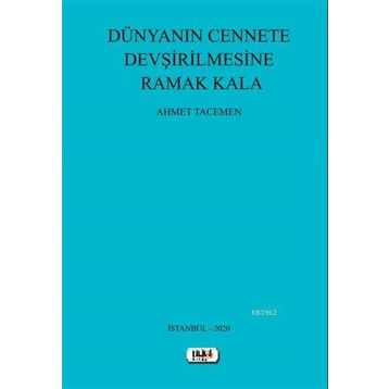 Dünya'nın Cennete Devşirilmesine Ramak Kala - Tilki Kitap