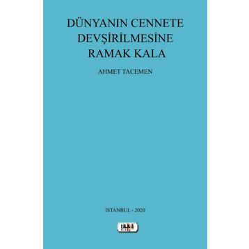 Dünya'nın Cennete Devşirilmesine Ramak Kala - Tilki Kitap