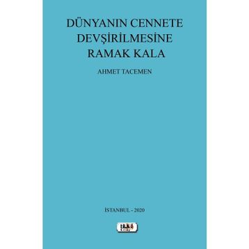 Dünya'nın Cennete Devşirilmesine Ramak Kala - Tilki Kitap