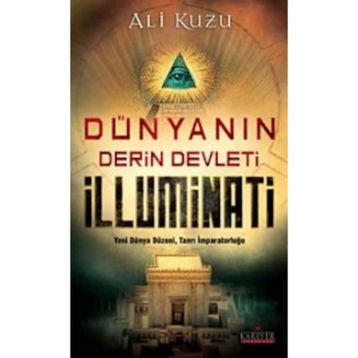 Dünyanın Derin Devleti İlluminati - Ali Kuzu