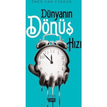 Dünyanın Dönüş Hızı - Ömer Can Coşkun