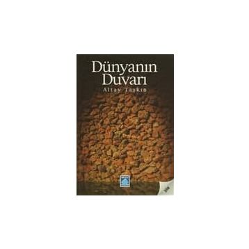 DÜNYANIN DUVARI - ALTAY TAŞKIN