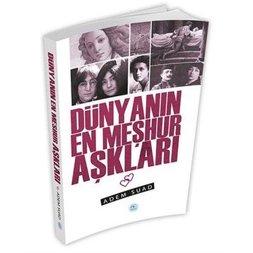 Dünyanın En Meşhur Aşkları - Adem Suad