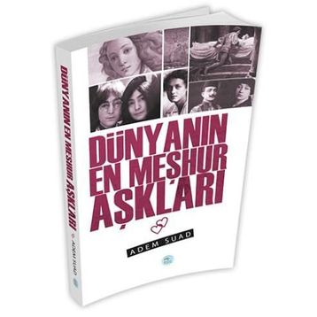 Dünyanın En Meşhur Aşkları - Adem Suad