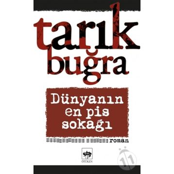 Dünyanın En Pis Sokağı - Tarık Buğra