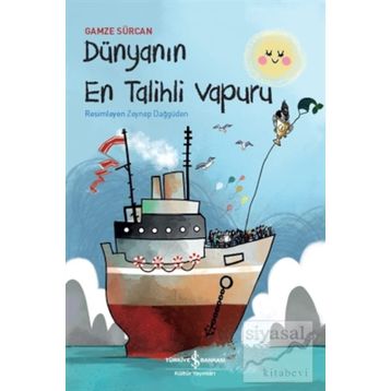 Dünyanın En Talihli Vapuru - Gamze Sürcan