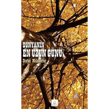 Dünyanın En Uzun Günü - Stefan Mühldorfer