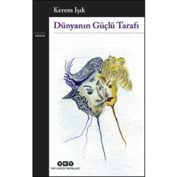 Dünyanın Güçlü Tarafı - Kerem Işık