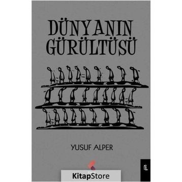 Dünyanın Gürültüsü - Yusuf Alper