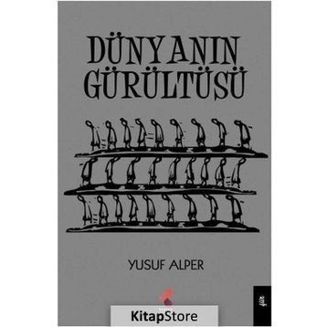 Dünyanın Gürültüsü - Yusuf Alper