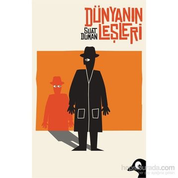 Dünyanın Leşleri - Suat Duman