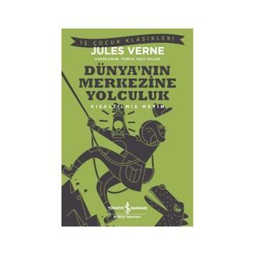 Dünya’nın Merkezine Yolculuk İş Bankası Kültür Yayınları