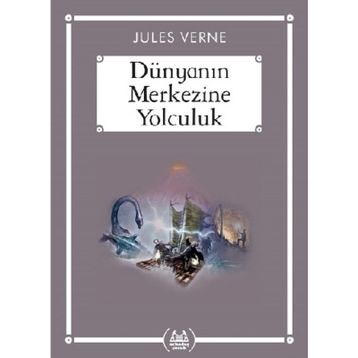 DÜNYANIN MERKEZINE YOLCULUK - JULES VERNE (ISBN:9786055596309)