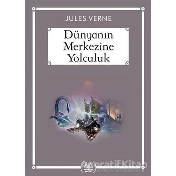 DÜNYANIN MERKEZINE YOLCULUK - JULES VERNE (ISBN:9786055596309)