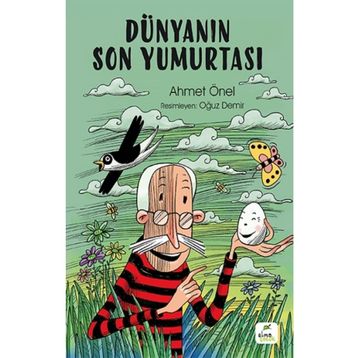 Dünyanın Son Yumurtası - Ahmet Önel