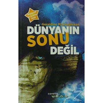DÜNYANIN SONU DEĞIL - GERALDINE MCCAUGHREAN