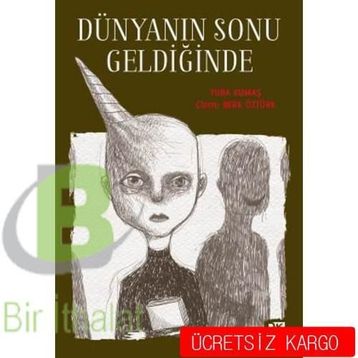 Dünyanın Sonu Geldiğinde - Tuba Kumaş
