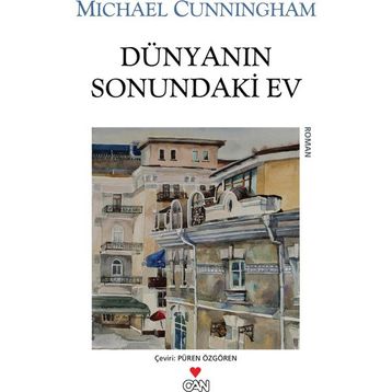 DÜNYANIN SONUNDAKI EV - MICHAEL CUNNINGHAM