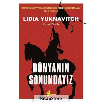 Dünyanın Sonundayız - Lidia Yuknavitch